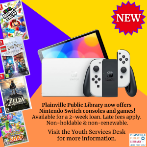 Ninendo Switch games and consoles now for rent in the Youth Services Department