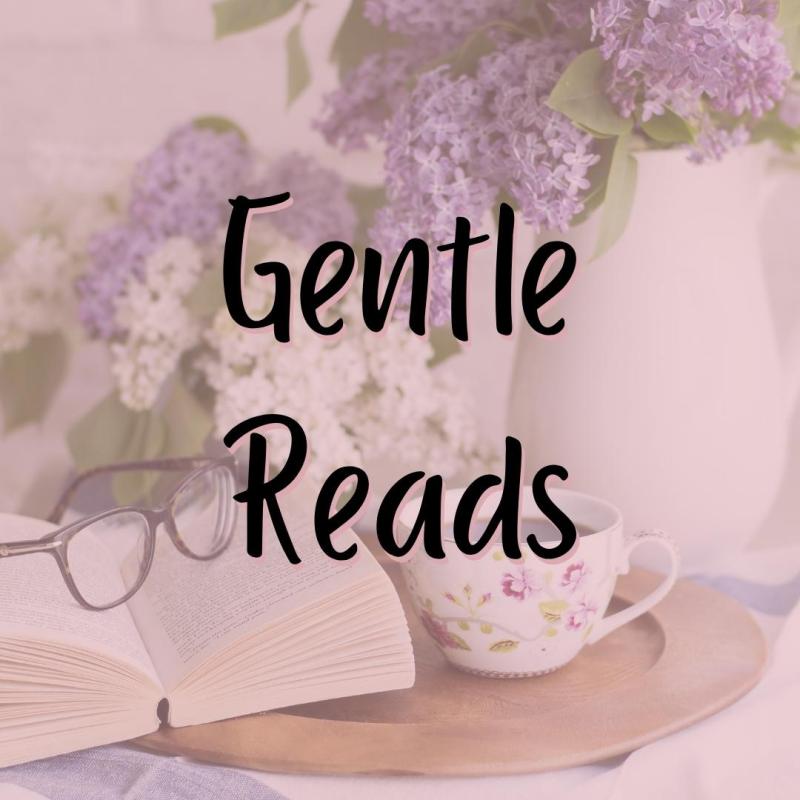 Gentle Reads
