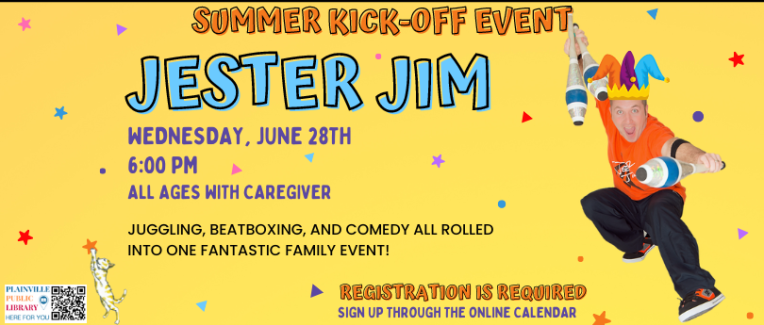 Jester Jim  Wednesday, June 28th at 6 PM.  All Ages with Caregiver