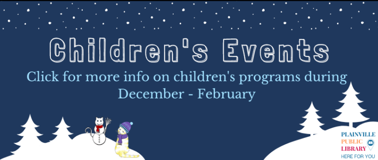 Children's Programming at the Plainville Public Library. Click for more information.